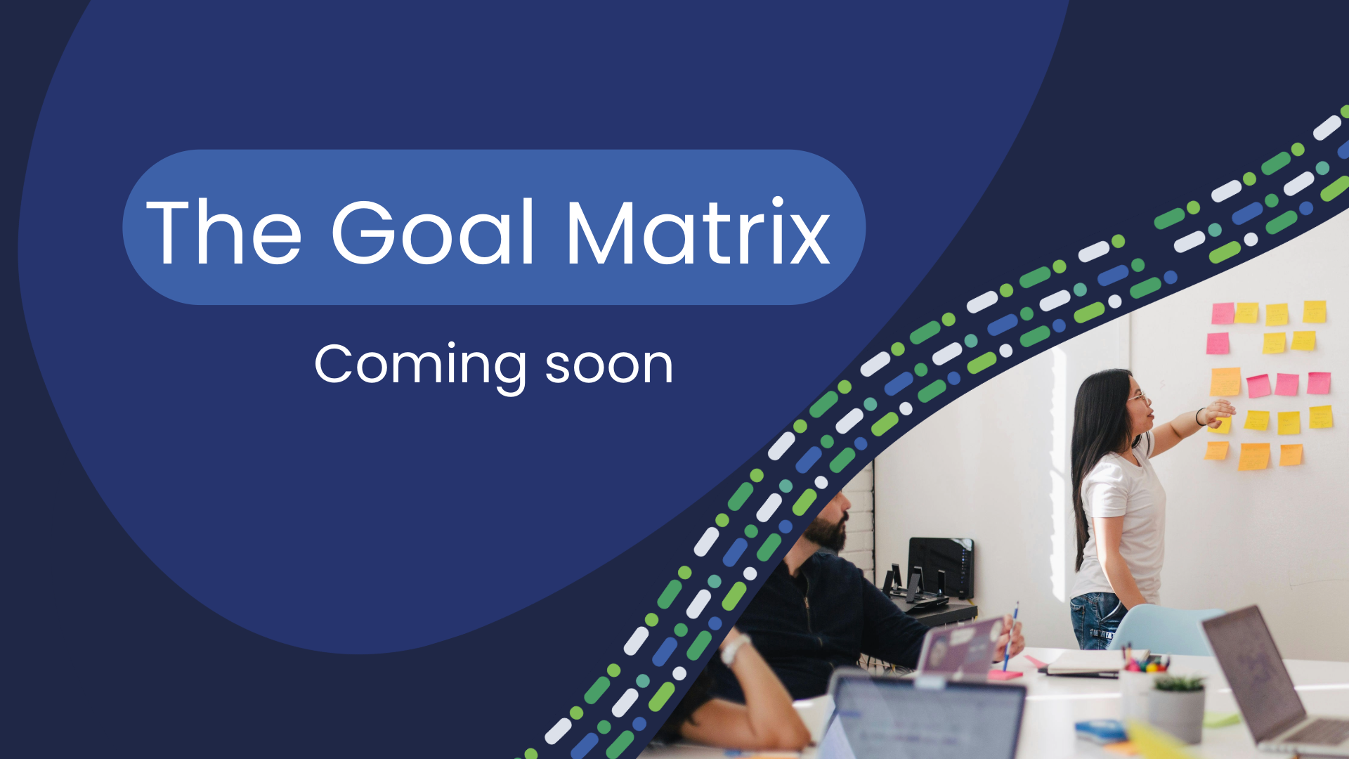 Skyddad: The Goal Matrix course: Coming soon